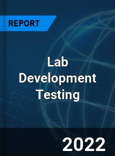 Lab Development Testing Market