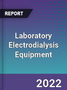 Laboratory Electrodialysis Equipment Market