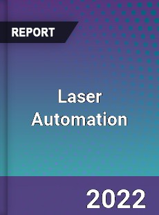 Laser Automation Market