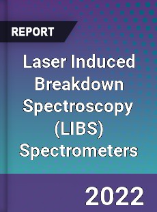 Laser Induced Breakdown Spectroscopy Spectrometers Market