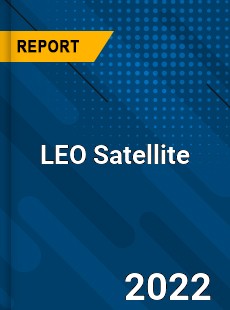 LEO Satellite Market