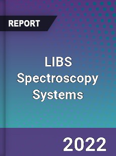 LIBS Spectroscopy Systems Market