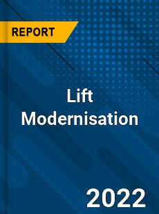 Lift Modernisation Market