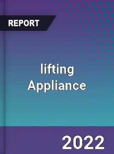 lifting Appliance Market