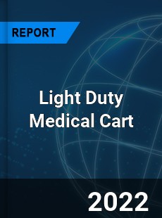 Light Duty Medical Cart Market