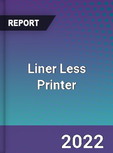 Liner Less Printer Market