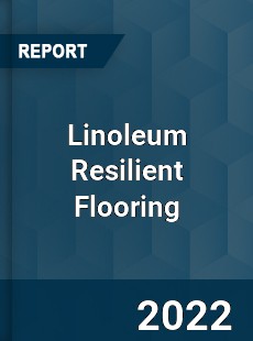 Linoleum Resilient Flooring Market