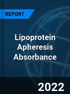 Lipoprotein Apheresis Absorbance Market