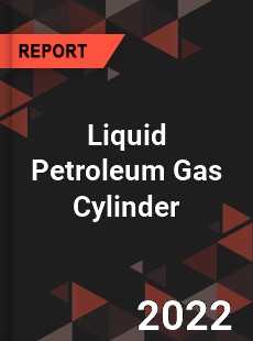 Liquid Petroleum Gas Cylinder Market