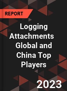 Logging Attachments Global and China Top Players Market