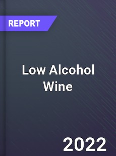 Low Alcohol Wine Market