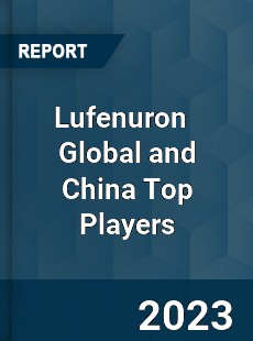 Lufenuron Global and China Top Players Market