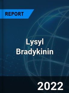 Lysyl Bradykinin Market