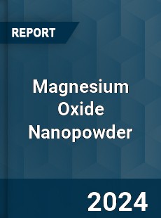 Magnesium Oxide Nanopowder Market