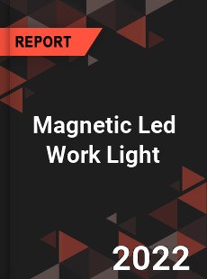 Magnetic Led Work Light Market