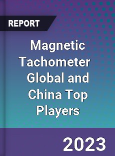 Magnetic Tachometer Global and China Top Players Market