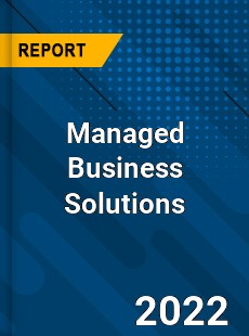 Managed Business Solutions Market