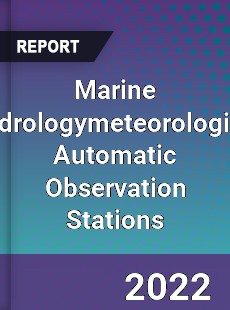 Marine Hydrologymeteorological Automatic Observation Stations Market