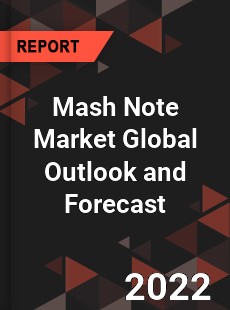 Mash Note Market Global Outlook and Forecast