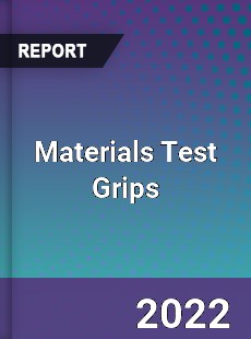 Materials Test Grips Market