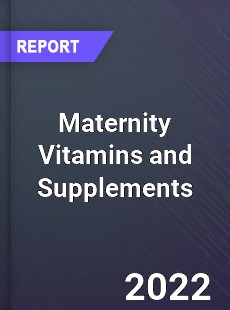 Maternity Vitamins and Supplements Market