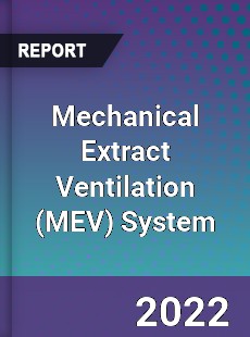 Mechanical Extract Ventilation System Market