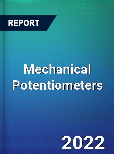 Mechanical Potentiometers Market