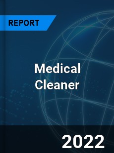 Medical Cleaner Market