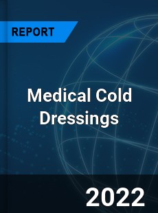 Medical Cold Dressings Market