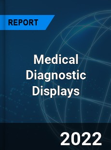 Medical Diagnostic Displays Market