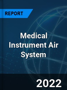 Medical Instrument Air System Market