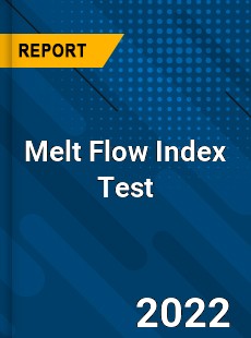 Melt Flow Index Test Market