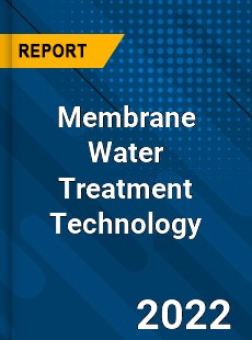 Membrane Water Treatment Technology Market