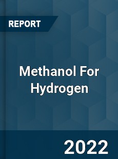 Methanol For Hydrogen Market