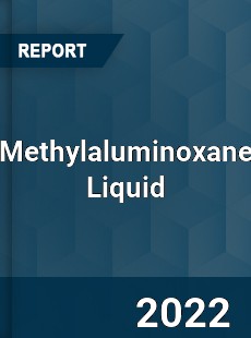 Methylaluminoxane Liquid Market