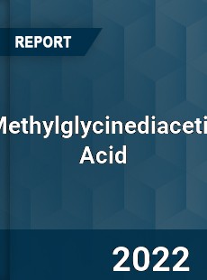 Methylglycinediacetic Acid Market