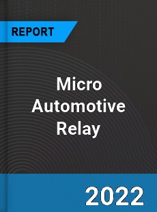 Micro Automotive Relay Market