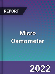 Micro Osmometer Market