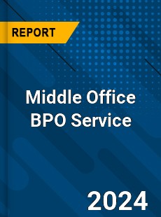 Middle Office BPO Service Market