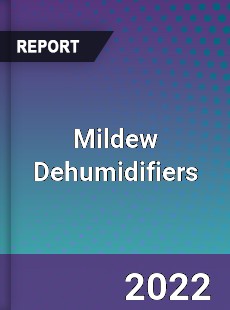 Mildew Dehumidifiers Market