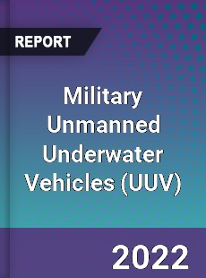 Military Unmanned Underwater Vehicles Market