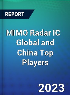 MIMO Radar IC Global and China Top Players Market