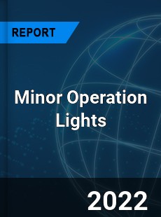 Minor Operation Lights Market