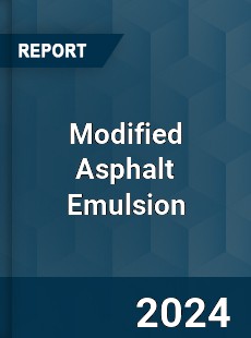 Modified Asphalt Emulsion Market