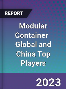 Modular Container Global and China Top Players Market