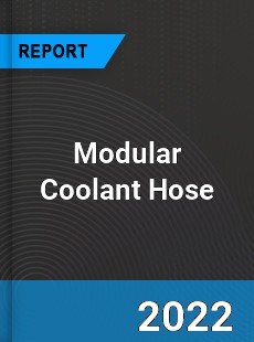 Modular Coolant Hose Market