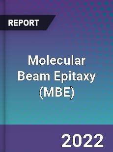 Molecular Beam Epitaxy Market