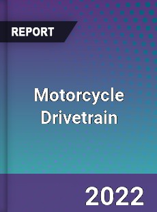 Motorcycle Drivetrain Market