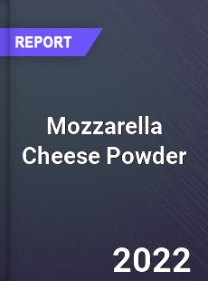 Mozzarella Cheese Powder Market