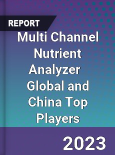 Multi Channel Nutrient Analyzer Global and China Top Players Market